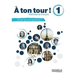 A ton tour ! 1 ćwiczenia do języka francuskiego klasa 7, MEN