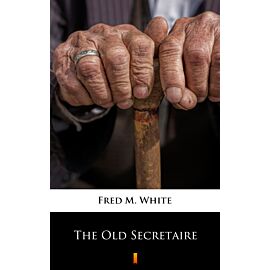 The Old Secretaire (e-book)