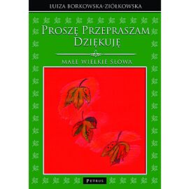 Proszę Przepraszam Dziękuję