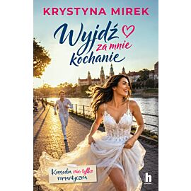 Wyjdź za mnie, kochanie