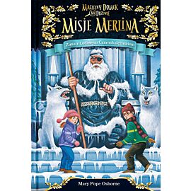 Zima z Lodowym Czarnoksiężnikiem Misje Merlina 4 Magiczny domek na drzewie