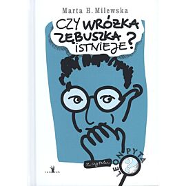 Czy wróżka zębuszka istnieje