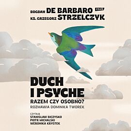 Duch i psyche. Razem czy osobno? (audiobook MP3)