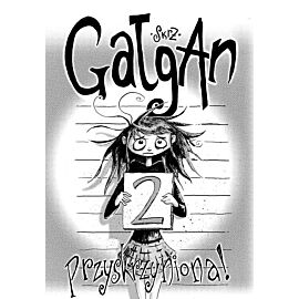 Gałgan - 2 - Przyskrzyniona!