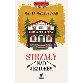 Strzały nad jeziorem