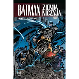 Batman - Ziemia niczyja - 05 - Owoce ziemi