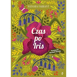 Czas po Iris. Pamiętniki Bluebell Gadsby, tom 1