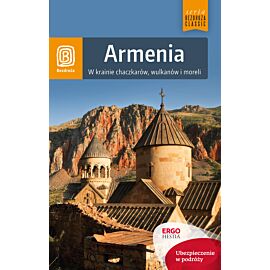Armenia. W krainie chaczkarów, wulkanów i moreli. Wydanie 1 (e-book)