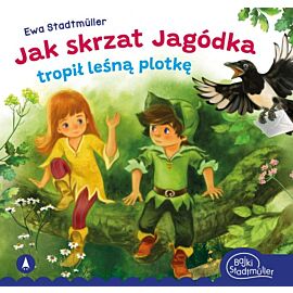 Jak skrzat Jagódka tropił leśną plotkę