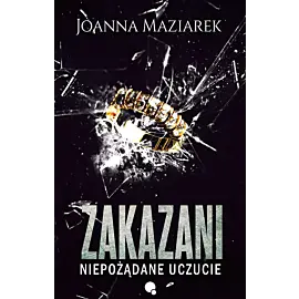 Zakazani. Niepożądane uczucie