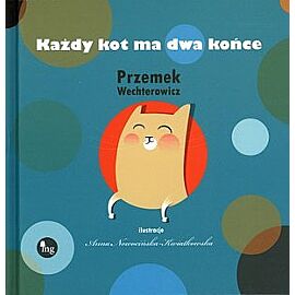 Każdy kot ma dwa końce