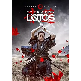 Czerwony lotos. Cykl Zapiski stali. Tom 1