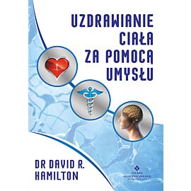 Uzdrawianie ciała za pomocą umysłu