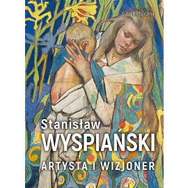 Stanisław wyspiański. Artysta i wizjoner