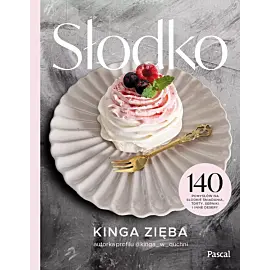 Słodko. 140 pomysłów na słodkie śniadania, torty, serniki i inne desery