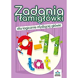 Zadania i łamigłówki dla logicznie myślącej główki 9-11 lat wyd. 3