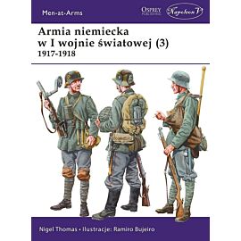 Armia niemiecka w i wojnie światowej 1917-1918. Tom 3