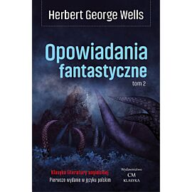 Opowiadania fantastyczne. Tom 2