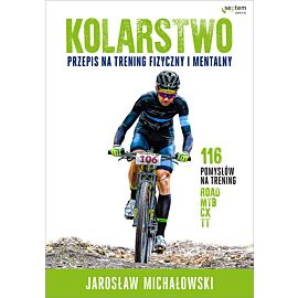 Kolarstwo. Przepis na trening fizyczny i mentalny (e-book)