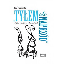Tyłem, ale naprzód