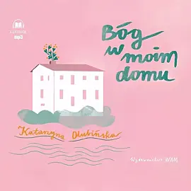 Bóg w moim domu (audiobook CD)