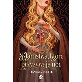 Kłamstwa, które przyzywają noc. Pieśni Bezgrzesznych. Tom 1
