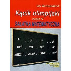 Kącik olimpijski. Część 4 Sałatka matematyczna