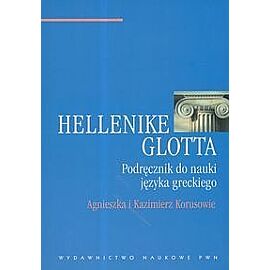 Hellenike glotta. Podręcznik do nauki języka greckiego