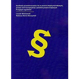 Swoboda przemieszczania się w prawie międzynarodowym, prawie Unii Europejskiej i polskim prawie krajowym