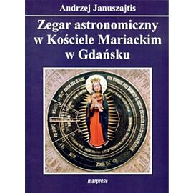 Zegar astronomiczny w Kościele Mariackim w Gdańsku
