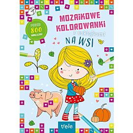 Mozaikowe kolorowanki. Na wsi