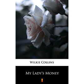 My Lady’s Money (e-book)