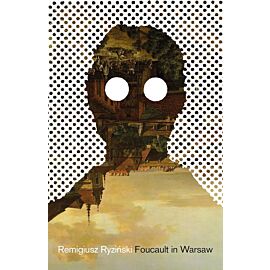 Foucault In Warsaw