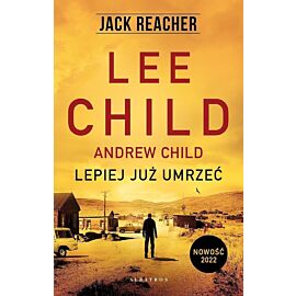 Jack Reacher: Lepiej już umrzeć