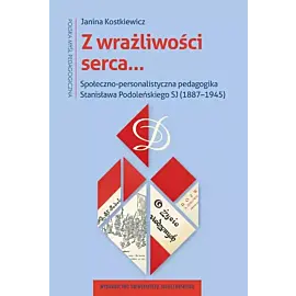 Z wrażliwości serca…