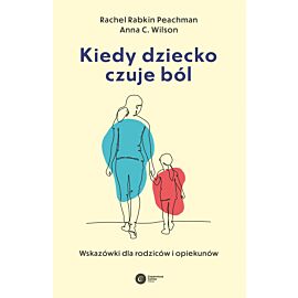 Kiedy dziecko czuje ból (e-book)