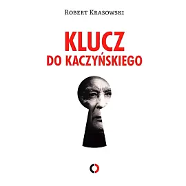Klucz do Kaczyńskiego