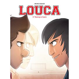 Louca. Tom 2. Twarzą w twarz