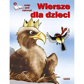 Wiersze dla dzieci. Antologia poetów współczesnych. Edycja 10