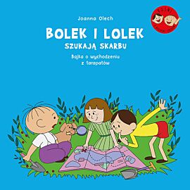 Bolek i Lolek szukają skarbu. Bajka o wychodzeniu z tarapatów