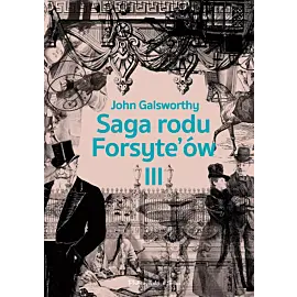 Saga rodu Forsyte`ów.Tom 3 (Duże Litery)