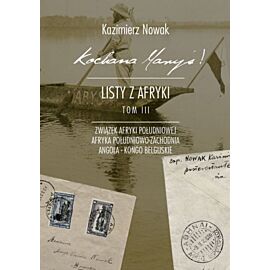 Kochana Maryś! Listy z Afryki. Tom III (e-book)