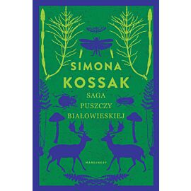 Saga Puszczy Białowieskiej