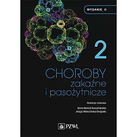 Choroby zakaźne i pasożytnicze. T. 2