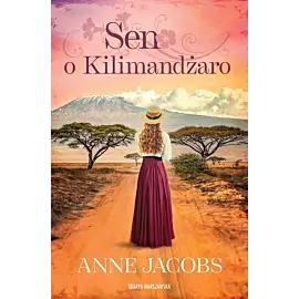 Sen o Kilimandżaro