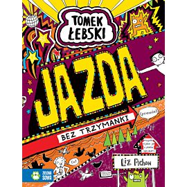 Tomek Łebski. Tom 13. Jazda bez trzymanki (prawie)