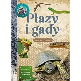 Płazy i gady Młody Obserwator Przyrody