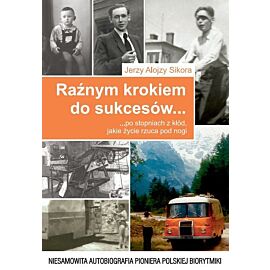 Raźnym krokiem do sukcesów po stopniach z kłód, jakie życie rzuca nam pod nogi