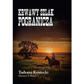 Krwawy szlak Pogranicza