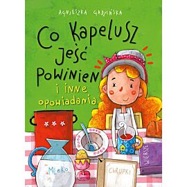 Co kapelusz jeść powinien i inne opowiadania